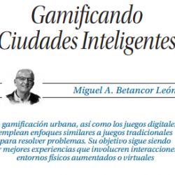 Gamificando
Ciudades Inteligentes